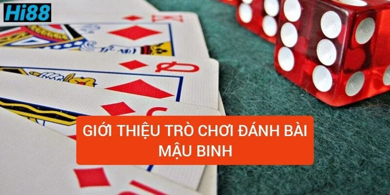 Luật chơi mậu binh - Cách xếp bài binh giỏi từ cao thủ 1 gioi-thieu-ve-tro-choi